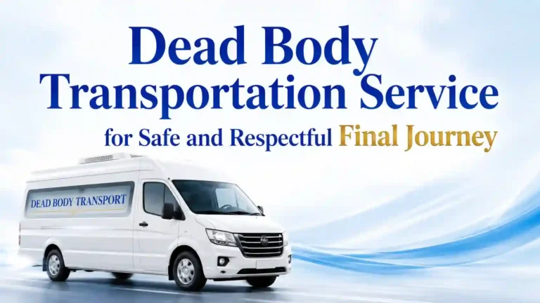 Read more about the article Best Dead body Transportation Service, Odisha